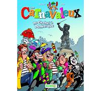 Les Carnavaleux – tome 01 : Du chahut à Dunkerque – Bamboo