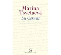 Les carnets (1913-1939) - Marina Tsvetaeva - Des Syrtes Eds - broché - Roman