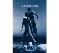 Les carnets Bagouet : la passe d'une oeuvre Collectif (Auteur)