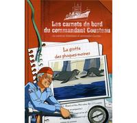 Les Carnets De Bord Du Commandant Cousteau - La Grotte Des Phoques-Moines