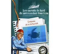 Les Carnets De Bord Du Commandant Cousteau - L'odyssée De La Tortue-Luth