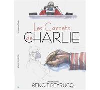 Les carnets de Charlie - Benoit Peyrucq - Aqueduc Bleu - cartonné - Recueil