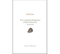 Les carnets de guerre d'Alfred Benezech (1914-1918)