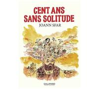 Les Carnets De Joann Sfar - Cent Ans Sans Solitude