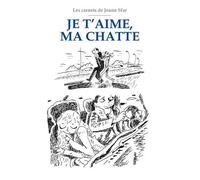 Joann Sfar – Les Carnets de Joann Sfar : Je t'aime ma chatte – Delcourt