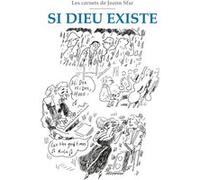 Si Dieu Existe - Les Carnets De Joann Sfar