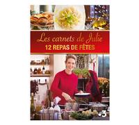 Les Carnets de Julie - 12 repas de fête
