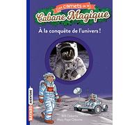 Les carnets de la cabane magique, Tome 07: À la conquête de l'univers !