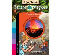 Les Carnets de la Cabane Magique : Volcans, séismes et tsunamis