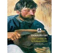 Fiodor Mikhaïlovitch Dostoïevski – Les carnets de la maison morte – Poche
