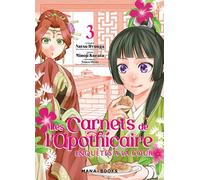 Les carnets de l'apothicaire - Enquêtes à la cour T03 - Natsu Hyuuga - Mana Books - broché - Manga
