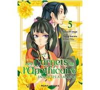 Les carnets de l'apothicaire - Enquêtes à la cour T05 Natsu Hyuga (Auteur), Minoji Kurata (Dessinateur)