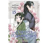 Les carnets de l'apothicaire - Enquêtes à la cour T15 Natsu Hyuga (Auteur), Minoji Kurata (Dessinateur)