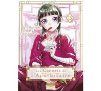 Les Carnets de l'apothicaire T13 Natsu Hyuuga (Auteur), Itsuki Nanao (Auteur), Nekokurage (Dessinateur), Géraldine Oudin (Traduction)