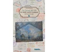 Les Carnets de l'art, La Gare Saint-Lazare de Claude Monet