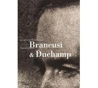 Les Carnets de l'atelier Brancusi : Brancusi - Duchamp