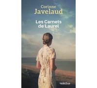Les Carnets de Laurel Édition en gros caractères - Corinne Javelaud - Ookilus Editions - broché - Roman
