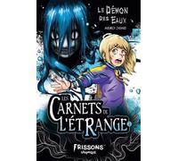 Les Carnets De L'étrange - Tome 2 - Le Démon Des Eaux