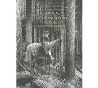 Les carnets de l'explorateur perdu Jacques Abeille (Auteur)