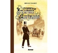 Les Carnets de Stamford Hawksmoor - Bryan Talbot - Delirium - relié - Comics