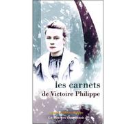 Les carnets de Victoire Philippe - Victoire Philippe - Le Mercure Dauphinois - broché - Journal