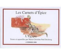 Les carnets d'epice : l'egypte - PAUL DECLERCQ Marie- - Presses Du Midi - broché - Album jeunesse dès 3 ans