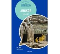 Les Carnets des Guides Bleus : Angkor dévoilé Collectif (Auteur)