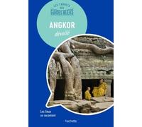 Les Carnets des Guides Bleus : Angkor dévoilé Les lieux se racontent - Collectif - Hachette Tourisme Guides - broché - Guide