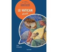 Les Carnets des Guides Bleus : Le Vatican dévoilé Les lieux se racontent - Collectif - Hachette Tourisme Guides - broché - Guide