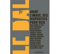 Les carnets du Bal n°6 Avant l'image, des dispositifs pour voir. - Collectif - Textuel - broché - Beau livre