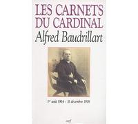Les Carnets du cardinal Baudrillart 1914-1918