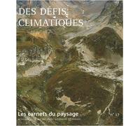 Les Carnets du paysage n° 17 - Des défis climatiques