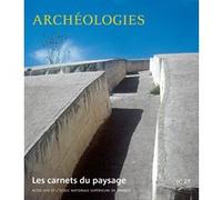 Collectif – Les carnets du paysage n° 27 – Archéologies – Broché