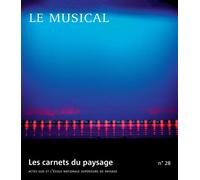 Collectif – Les carnets du paysage n° 28 : Le musical – Broché – Actes Sud