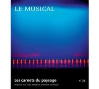 Les carnets du paysage n° 28 - Le musical