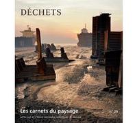 Collectif, Philippe Magnon (Conception) – Les Carnets du paysage n° 29 : Déchets – Broché