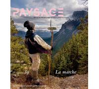 Collectif – Les Carnets du paysage n° 39 : La marche – Actes Sud
