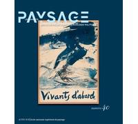 Collectif – Les Carnets du paysage n° 40 : Vivants d'abord – Broché – Actes Sud
