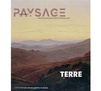 Les Carnets du paysage n° 44: Le Terre