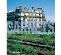 Les Carnets du paysage n° 6 - Un paysage où vivre : Garrett Eckbo, 1910-2000 Collectif (Auteur)