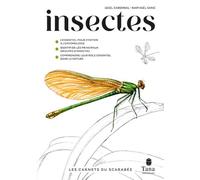 Les carnets du scarabée - Insectes - Gael Cardinal - Tana Editions - broché - Guide
