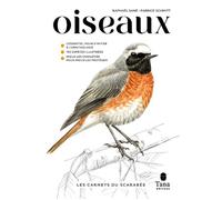 Les carnets du scarabée - Oiseaux - Raphaël Sané - Tana Editions - broché - Guide