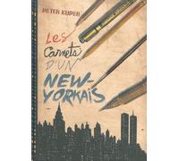 Les Carnets D'un New-Yorkais - Une Chronique Illustrée De Trois Décennies À New York