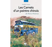 Les carnets d'un peintre chinois: De Paris à Florence