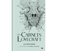 Les Carnets Lovecraft – Le Molosse – Bragelonne