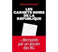 Les Carnets noirs de la République - Patrick Rougelet - Albin Michel - broché - Essai