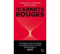 Les carnets rouges Carole Fruchard (Auteur), Antoine Fruchard (Auteur)