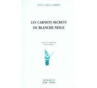 Les carnets secrets de Blanche Neige DEL CAMPO JESUS (Auteur)