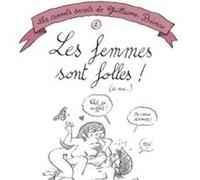 Les Carnets secrets de Guillaume Bianco Guillaume Bianco (Dessinateur), Guillaume Bianco (Auteur)