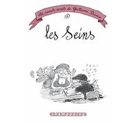 Les Carnets Secrets De Guillaume Bianco Tome 1 - Les Seins